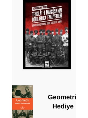 Ötüken Neşriyat Teşkilat-I Mahsusa'nın Doğu Afrika Faaliyetleri + Geometri Hediye