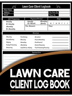 Hero Lawn Care Client Log Book: Lawn Mowing And Landscape Appointment Logbook |track And Keep Records Of