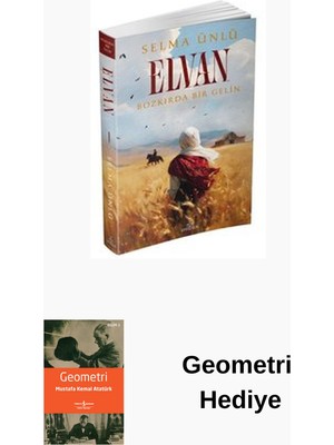 Ephesus Yayınları Elvan: Bozkırda Bir Gelin + Geometri Hediye