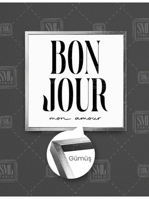 SML Tablo Bon Jour Mon Amour Tipografik Kare Çerçeveli Kanvas Tablo