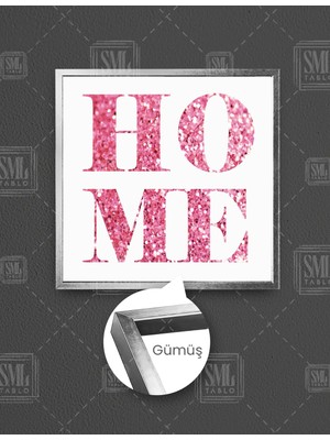 SML Tablo Home Pembe Simli Aşk Yazısı Kare Çerçeveli Kanvas Tablo