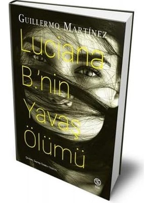 Luciana B.’nin Yavaş Ölümü