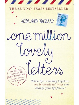 One Million Lovely Letters: When Life Is Looking Hopeless, One Inspirational Letter Can Change Your Life Forever