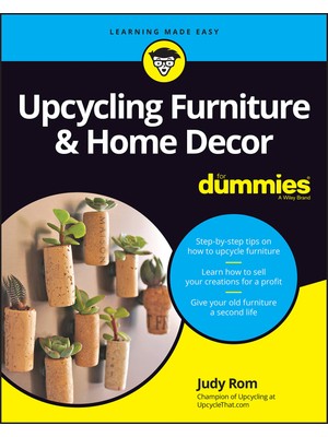 Wiley Upcycling Furniture  Home Decor For Dummies