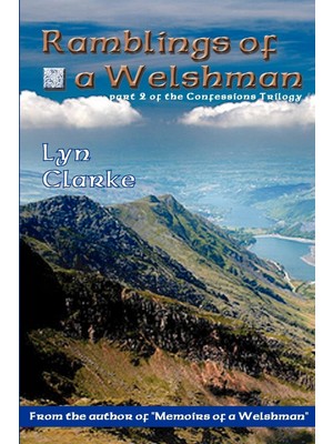Createspace Ramblings Of A Welshman: Part Two Of The Confessions Trilogy