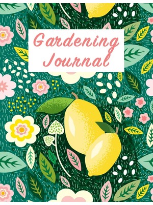 New Global Gardening Journal: Beautifully Illustrated Cover On This Gardner’s Organizer To Record Important Inf