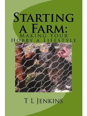 Createspace Starting A Farm: Making Your A Lifestyle