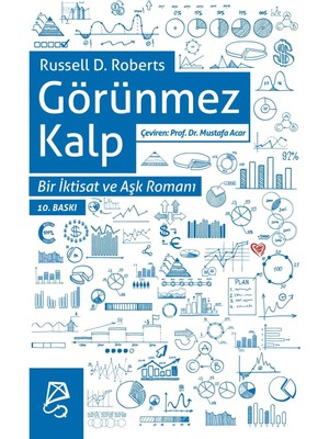 Serbest Akademi Görünmez Kalp: Bir Iktisat ve Aşk Romanı (Kapak Resmi Değişebilir)