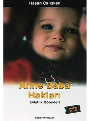 Çelik Yayınevi Anne Baba Hakları: Evlatlık Görevleri