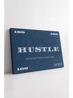 Mushen Studio Hustle Keep Moving Forward Yazılı  Çalışma Alanı Için Ilham Veren Minimal Dekor Kanvas Tablo Duvar D