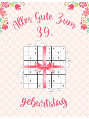 Uravas Store Alles Gute Zum 39. Geburtstag: Geburtstagsgeschenk Für Frauen 39 Jahre, Sudoku Buch Geschenk Für Frauen Mit 80 Rätseln Von Leicht Bis Schwer Mit Lösungen, Geburtstag Geschenk Für 39 Jährige Frau