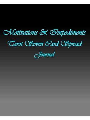 Uravas Store Motivations & Impediments: Tarot Seven Card Spread Journal