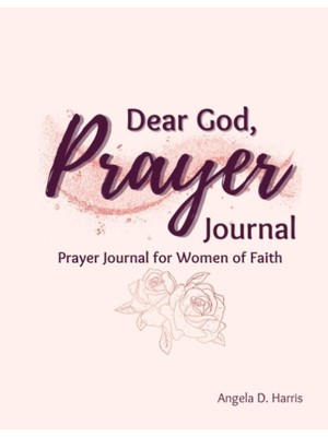 Uravas Store Dear God, Prayer Journal For Women: Prayer Journal For Women Of Faith