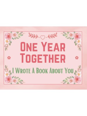 Uravas Store Independently Published One Year Together I Wrote A Book About You: A Special Personalized What I Love About Her, Him … Wife Husband - Sentimental Gift For Couples - Cute Alternative Greeting Card.