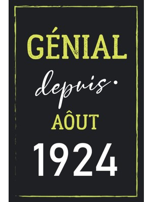 Uravas Store Génial Depuis Aôut 1924: Joyeux Anniversaire 98 Ans| Idée Cadeau Personnalisé Pour Homme Et Femme De 98 Ans|super Carte Alternative