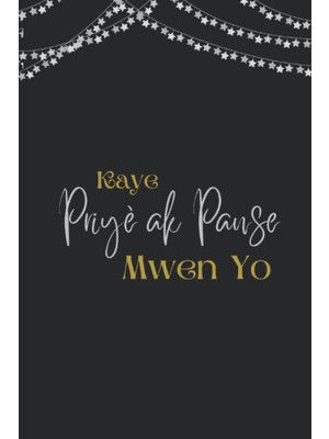 Uravas Store Kaye Priyè Ak Panse Pou Kretyen: Prayer Journal (Haitian Creole)