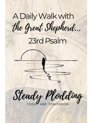 Uravas Store A Daily Walk With The Great Shepherd 23RD Psalm: Christian Daily Prompt Journal, 144 Pages, Ideal For New Christians, Moms, Dads, Teens, Young Adults