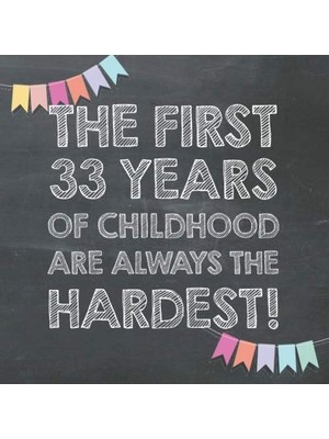 Uravas Store The First 33 Years Of Childhood Are Always The Hardest: 33RD Birthday Guest Book – Funny Gift For Men And Women, Guestbook Album In Size 8.25 x 8.25