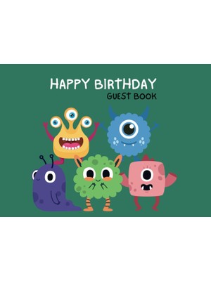Uravas Store Independently Published Happy Birthday Guest Book: Monster Theme Keepsake Diary For Writing Well-Wishes