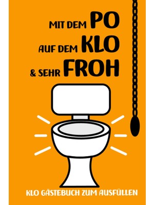 Uravas Store Klo Gästebuch | Mit Dem Po Auf Dem Klo Und Froh: Klo Witzebuch Mit Wissen Und Witz, Lustigen Fakten, Rätsel, Denkspiele, Sudoku | Witziges ... Frauen, Paare, Wg Klobuch (German Edition)