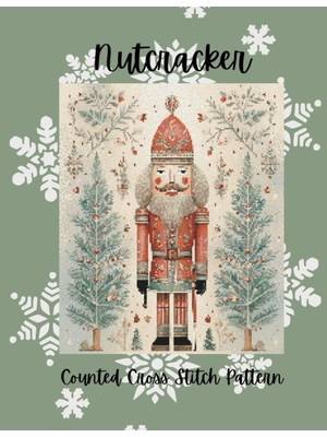 Uravas Store Independently Published Nutcracker: Counted Cross Stitch Pattern, Holiday Cross Stitch