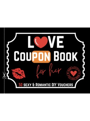 Uravas Store Love Coupon Book For Her: 50 Sexy & Romantic Vouchers - Coupons For Girlfriend Or Wife - Perfect Valentines Day, Mothers Day, Birthday Or Anniversary Gift For Her - Cute Alternative Greeting Card.