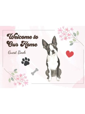 Uravas Store Welcome To Our Home: Dog Lovers Sign In Guest Book Boston Terrier Cover