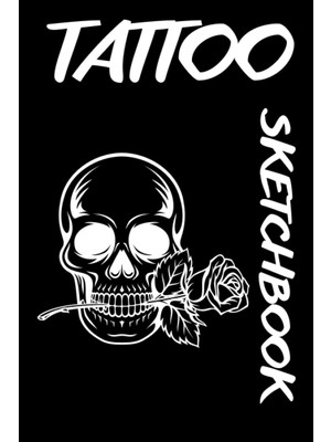 Uravas Store Tattoo Sketchbook: Tattoo Sketchbook, Notebook For Tattoo, Tattoo Notebok, Tattoo Artist's Essentials, Tattoo Learning Tool
