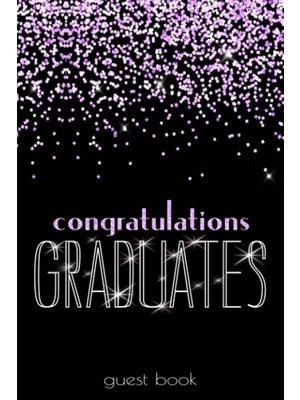 Uravas Store Guest Book: Festive Black Purple Glitter I Congratulations Graduates I Graduation Sign In & Gift Log I Advice Card, Well Wishes, Memories & Keepsake With I Graduation Gift High School College