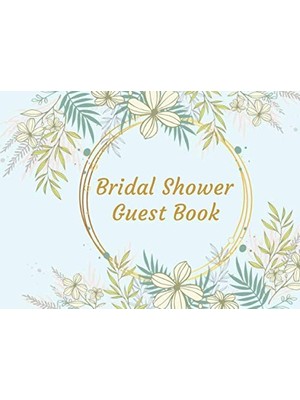 Uravas Store Bridal Shower Guest Book: Sign In Guest Book Memory Messages Book For Guest Write Wishes Advice Comments