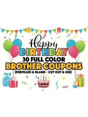 Renas Store Happy Birthday Coupon Book For Brother (Prefilled & Blank): 30 Full Color Gift Coupons / Vouchers 10 Prefilled And 20 Blank, Fill In Style (Fillable) ... Great For Experience And Personalized Gifts!