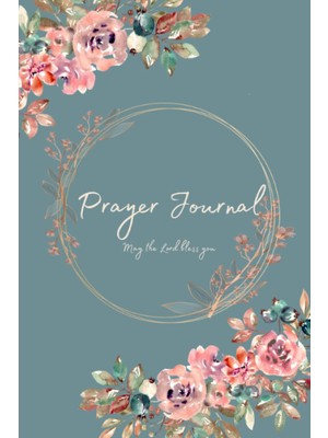 Renas Store Daily Prayer Journal For Women: Devotional Daily Prayer Journal With Daily Verses And Talks With God: Scripture Verses To Guide Your Walk With God And Strengthen Your Faith