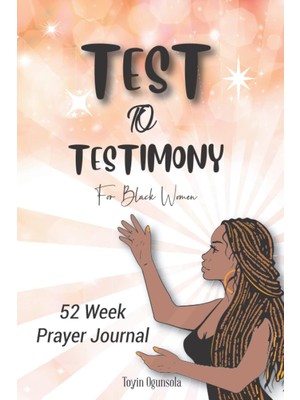 Renas Store Prayer Journal For Black Women: Test To Testimony 52 Week Prayer Journal; Scriptures, Devotional, Self Care, Mental & Spiritual Healing: Prayer ... Self Care, Mental & Spiritual Healing