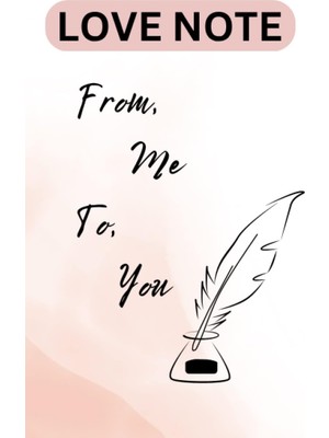 Renas Store Love Note - From Me To You: Perfect Gift For Valentines Day, Birthday, Boyfriend, Girlfriend: Includes Love Coupons, Letter, Bucket List, Memories List