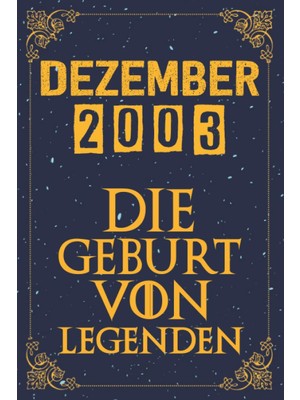 Renas Store Dezember 2003 Die Geburt Von Legenden | 19 Geburtstag: 19. Geburtstag Geschenk Für Mann Und Frau | 2003 Geburtstag Frau | 2003 Geburtstag Mann | ... 19 Geburtstag | Notizbuch (6×9), 120 Seiten.
