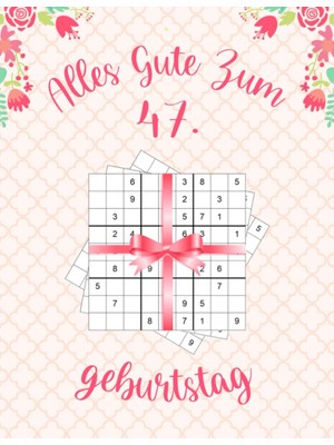 Renas Store Alles Gute Zum 47. Geburtstag: Geburtstagsgeschenk Für Frauen 47 Jahre, Sudoku Buch Geschenk Für Frauen Mit 80 Rätseln Von Leicht Bis Schwer Mit ... Geschenk Für 47 Jährige Frau (German Edition)