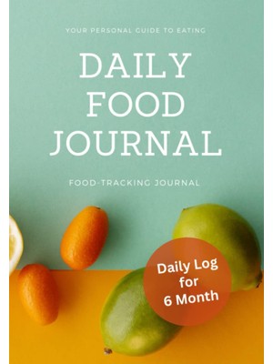 Renas Store Independently Published Daily Food Journal: Food Tracking Journal For Tracking Meals And Losing Weight