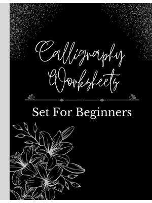 Renas Store Calligraphy Set For Beginners: 120 Sheet Of Calligraphy Practice Paper Hand Lettering Workbook, Practice Calligraphy Workbook For Beginners, Adults & Teens, 8.5 x 11 Inches.