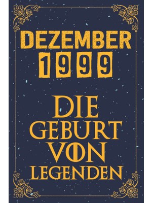 Renas Store Dezember 1999 Die Geburt Von Legenden | 23 Geburtstag: 23. Geburtstag Geschenk Für Mann Und Frau | 1999 Geburtstag Frau | 1999 Geburtstag Mann | ... 23 Geburtstag | Notizbuch (6×9), 120 Seiten.