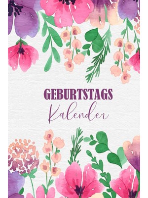 Renas Store Geburtstagskalender: Nie Wieder Geburtstage Vergessen | Jahresunabhängig, Kalender, Planer Zum Eintragen Für Geburtstage, Jahrestage & Adressen A5 (German Edition)