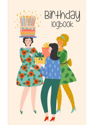 Renas Store Birthday By Month Logbook: Never Forget A Birthday And Another Important Day | Organised By Month | Perfect Gift For Men And Women | 5” x 8” Convenience Size
