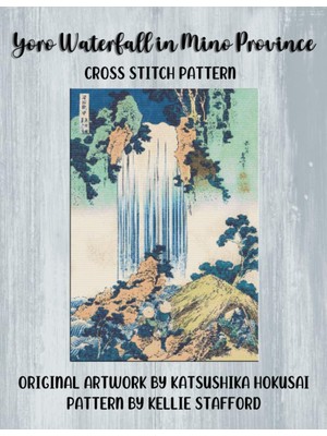 Renas Store Independently Published Yoro Waterfall In Mino Province Cross Stitch Pattern: Original Artwork By Katsushika Hokusai