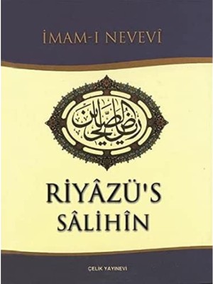 Çelik Yayınevi Riyazü's Salihin (Ciltli): Salihler Bahçesi