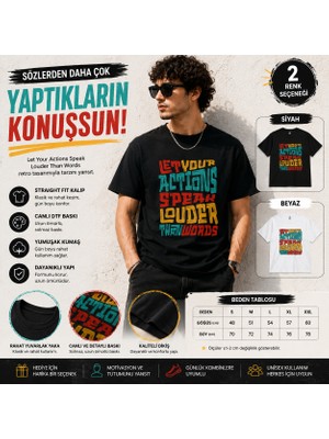 Tişört Kodu Let Your Actions Speak Louder Than Words Baskılı Straight Fit Tişört – Siyah & Beyaz