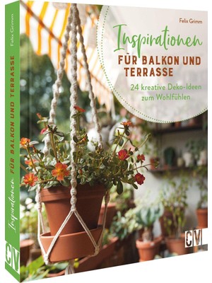 Delixa Balkon Deko Gestalten: Inspirationen Für Balkon Und Terrasse. 24 Kreative Deko-Ideen Zum Wohlfühlen: