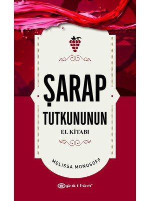 Delixa Şarap Tutkununun El Kitabı
