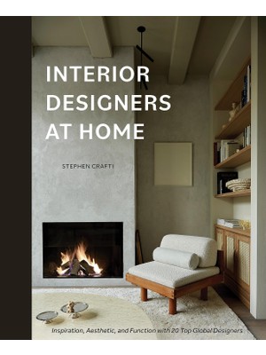 Delixa Interior Designers At Home: Inspiration, Aesthetic, And Function With 20 Top Global Designers