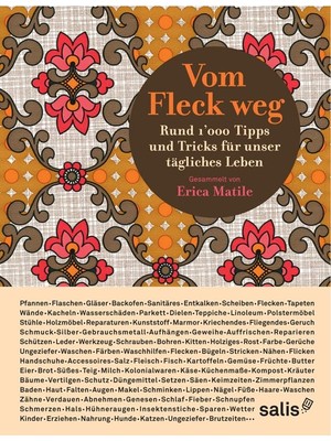 Delixa Vom Fleck Weg: Rund 1000 Tipps Und Tricks Für Unser Tägliches Leben