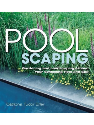 Hepta Collection Poolscaping: Gardening And Landscaping Around Your Swimming Pool And Spa