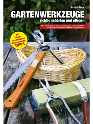 Hepta Collection Gartenwerkzeuge Richtig Schärfen Und Pflegen: Wie Sie Gartenscheren, Messer, Sägen Und Viele Andere